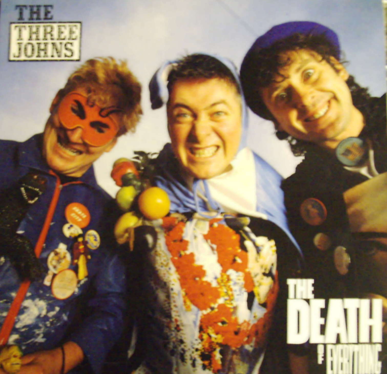 Three Johns / The Death Of Everything